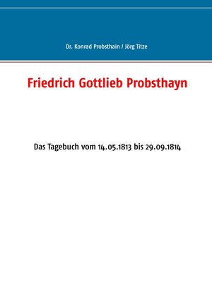 cover image of Friedrich Gottlieb Probsthayn